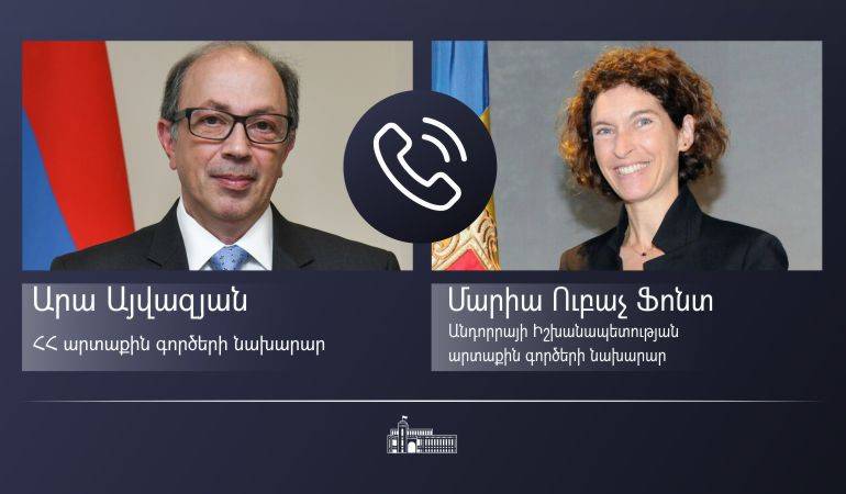 ԱԳ նախարար Արա Այվազյանի հեռախոսազրույցը Անդորրայի Իշխանապետության ԱԳ նախարար Մարիա Ուբաչ Ֆոնտի հետ