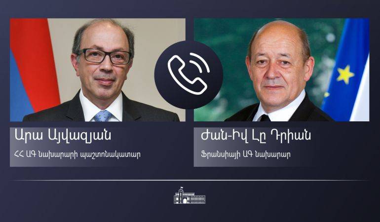 Acting Minister of Foreign Affairs of Armenia Ara Aivazian held a phone conversation with Minister of Foreign Affairs of France Jean-Yves Le Drian